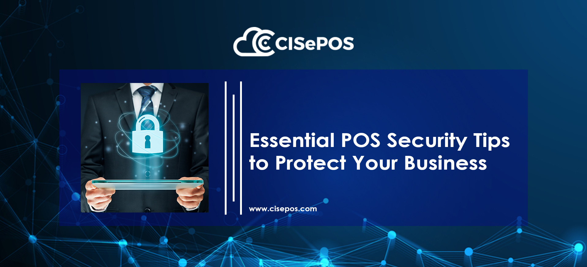 Essential POS Security Tips to Protect Your Business