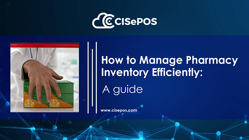 how to manage pharmacy inventory efficiently