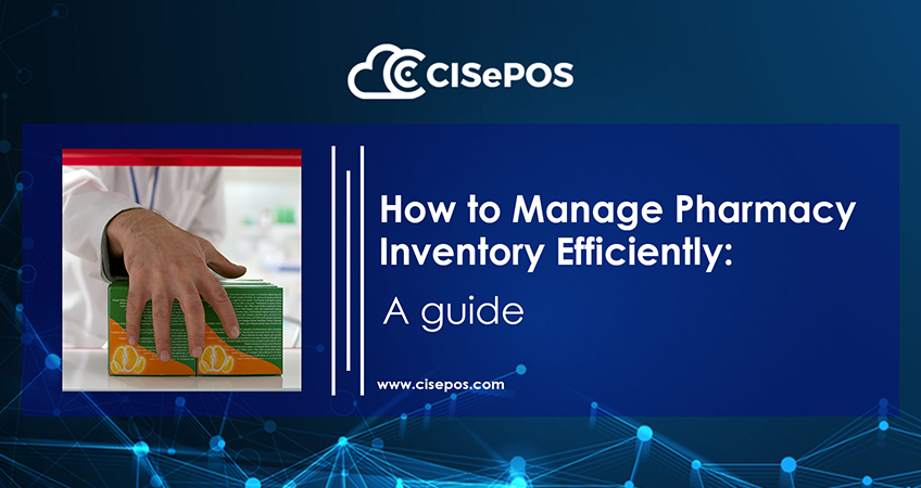 how to manage pharmacy inventory efficiently